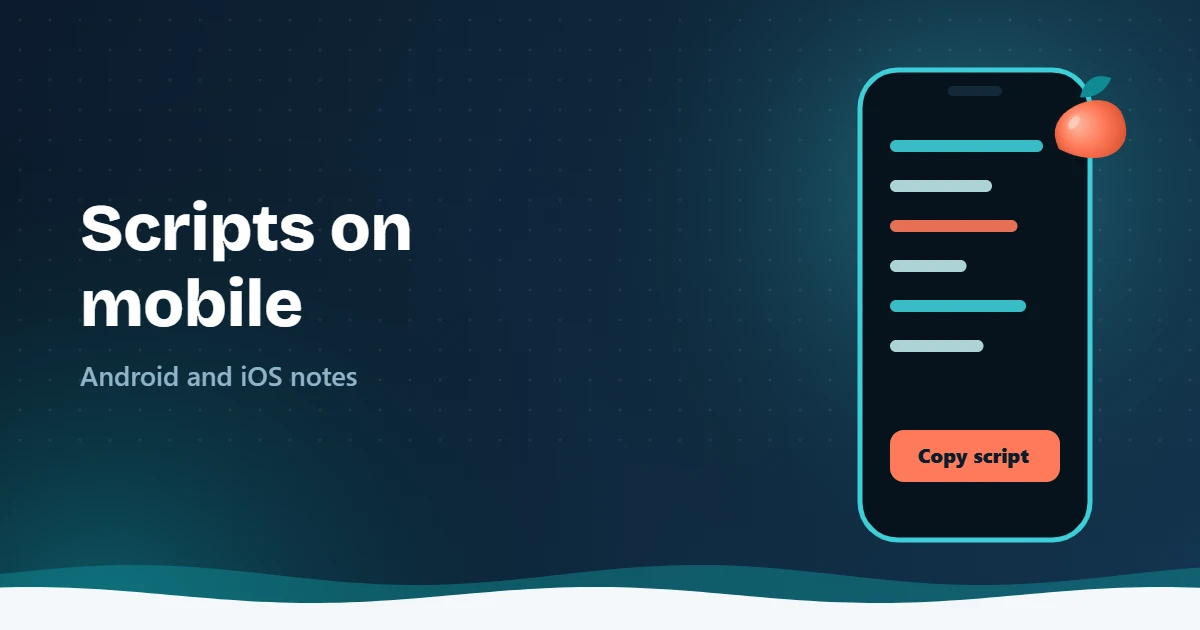 Illustration of a phone showing code and a Copy script button beside the text Scripts on mobile